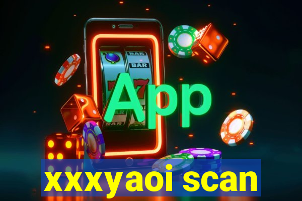 xxxyaoi scan